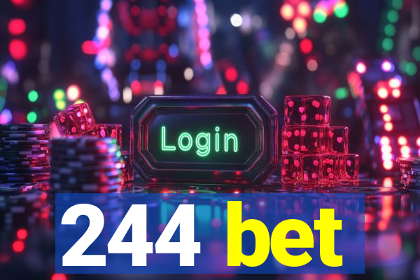 244 bet